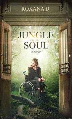 Jungle of the Soul: Exclusive Edition by D, Roxana