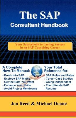 The SAP Consultant Handbook by Reed, Jon
