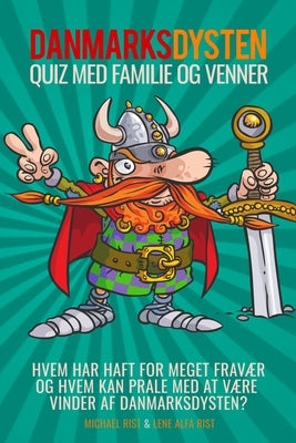 DanmarksDysten: Quiz med familie og venner by Rist, Lene Alfa