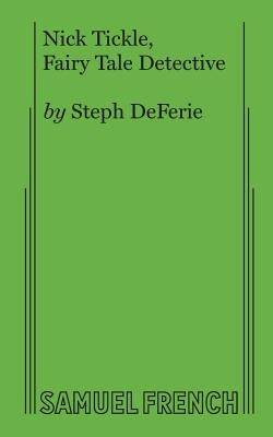 Nick Tickle, Fairy Tale Detective by Deferie, Steph