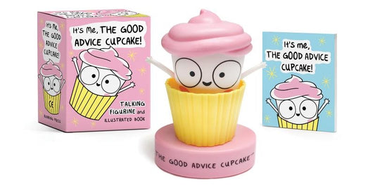 It's Me, the Good Advice Cupcake!: Talking Figurine and Illustrated Book by Brantz, Loryn