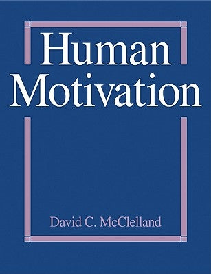 Human Motivation by McClelland, David C.