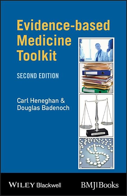Evidence-Based Medicine Toolkit by Heneghan, Carl