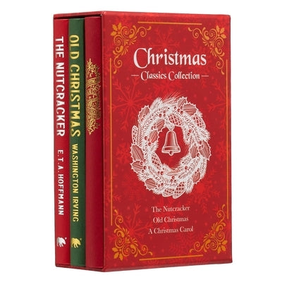 Christmas Classics Collection: The Nutcracker, Old Christmas, a Christmas Carol (Deluxe 3-Book Boxed Set) by Dickens, Charles