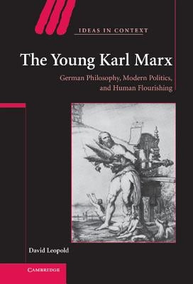 The Young Karl Marx by Leopold, David