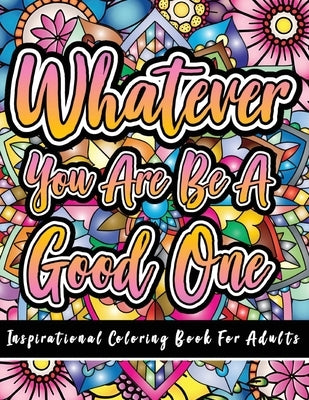 Inspirational Coloring Book for Adults: 50 Motivational Quotes For Good Vibes Positive Affirmations Stress Relief and Relaxation: 50 Motivational Quot by McNee, Blake