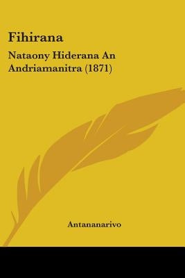 Fihirana: Nataony Hiderana An Andriamanitra (1871) by Antananarivo