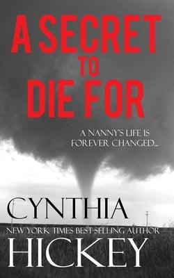 A Secret to Die For by Hickey, Cynthia