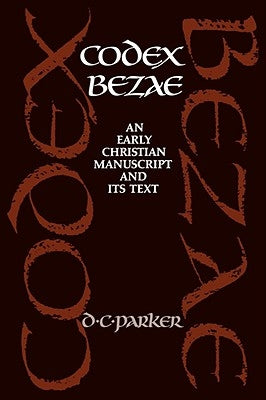 Codex Bezae by Parker, David C.