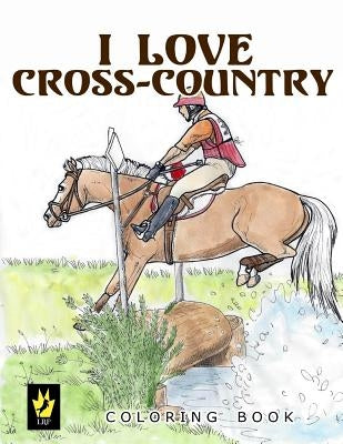 I Love Cross-Country Coloring Book by Sallas, Ellen