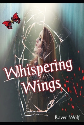 Whispering Wings by Wolf, Raven