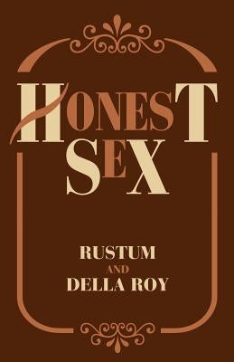 Honest Sex by Rustum