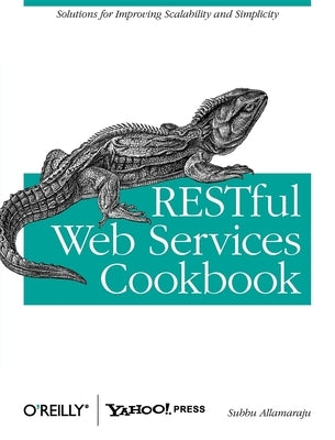 RESTful Web Services Cookbook by Allamaraju, Subbu