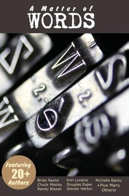 A Matter of Words: 21 Short Stories by Paone, Brian