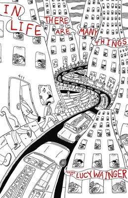 In Life There Are Many Things by Wainger, Lucy