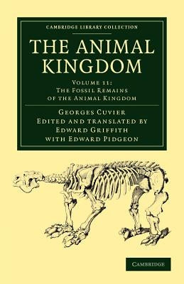 The Animal Kingdom: Arranged in Conformity with Its Organization by Cuvier, Georges
