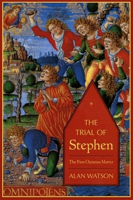 The Trial of Stephen by Watson, Alan