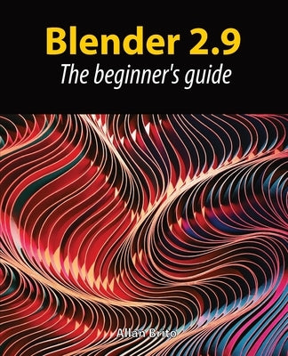 Blender 2.9: The beginner's guide by Brito, Allan