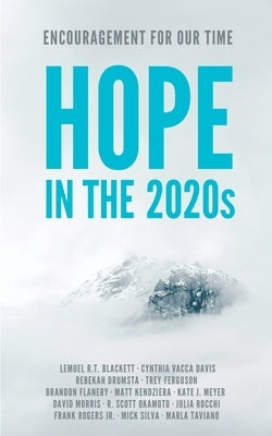 Hope in the 2020s: Encouragement for Our Time by Morris, David