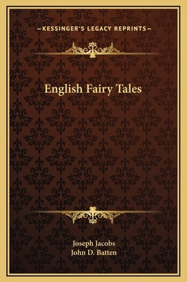 English Fairy Tales by Jacobs, Joseph