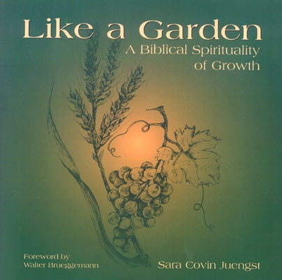 Like a garden by Juengst, Sara Covin