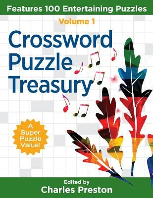 Crossword Puzzle Treasury: Features 100 Entertaining Puzzles by Preston, Charles