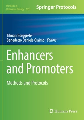Enhancers and Promoters: Methods and Protocols by Borggrefe, Tilman