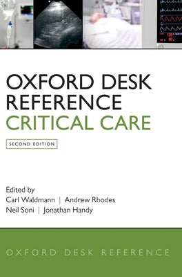 Oxford Desk Reference: Critical Care by Waldmann, Carl
