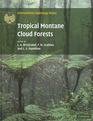 Tropical Montane Cloud Forests by Bruijnzeel, L. A.
