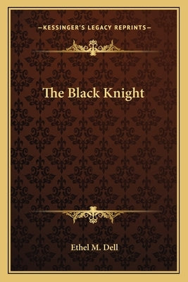 The Black Knight by Dell, Ethel M.
