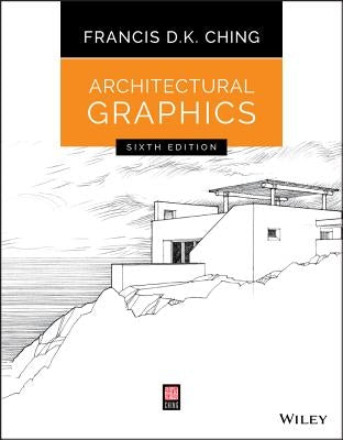 Architectural Graphics by Ching, Francis D. K.