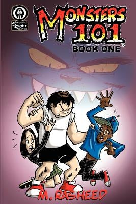 Monsters 101, Book One: From Bully to Monster by Rasheed, Muhammad