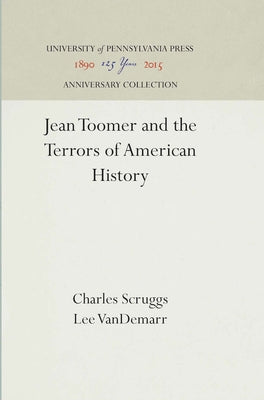 Jean Toomer and the Terrors of American History by Scruggs, Charles