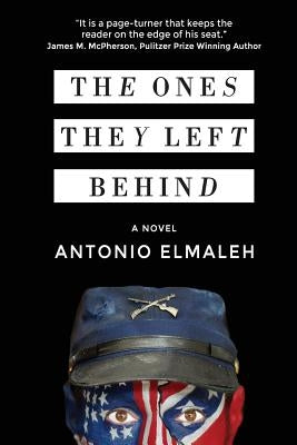 The Ones They Left Behind by Elmaleh, Antonio