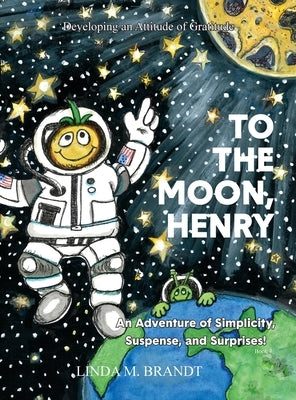 To the Moon, Henry by Brandt, Linda M.