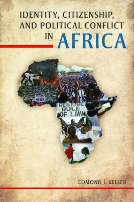 Identity, Citizenship, and Political Conflict in Africa by Keller, Edmond J.