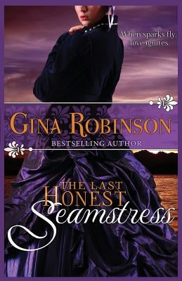 The Last Honest Seamstress by Robinson, Gina