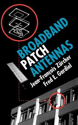 Broadband Patch Antennas by Zurcher, Jean-Francois