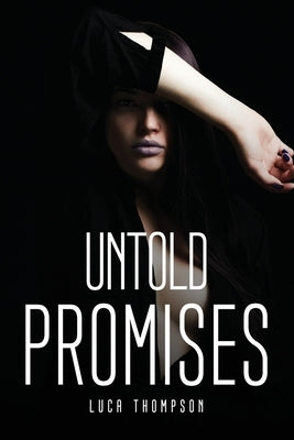 Untold Promises by Luca Thompson