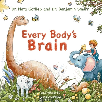 Every Body's Brain by Smarr, Benjamin