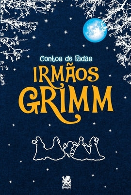 Contos de fadas dos Irmãos Grimm by Grimm, Wilhelm