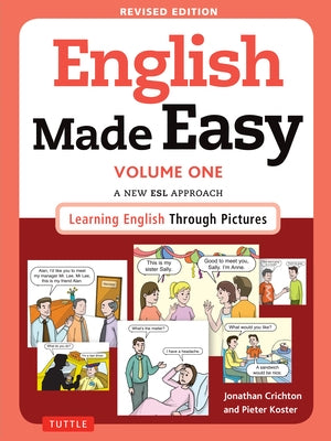 English Made Easy Volume One: A New ESL Approach: Learning English Through Pictures (Free Online Audio) by Crichton, Jonathan