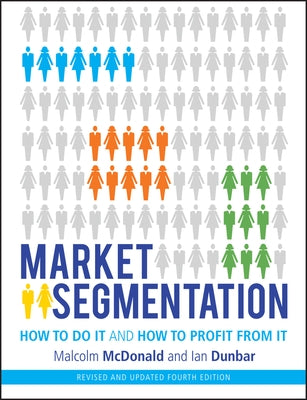 Market Segmentation by McDonald, Malcolm