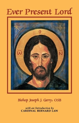 Ever Present Lord by Gerry, Joseph