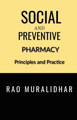 Social and Preventive Pharmacy by Rao, Muralidhar