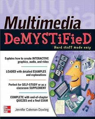 Multimedia Demystified by Dowling, Jennifer Coleman