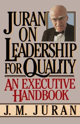 Juran on Leadership for Quality by Juran, J. M.