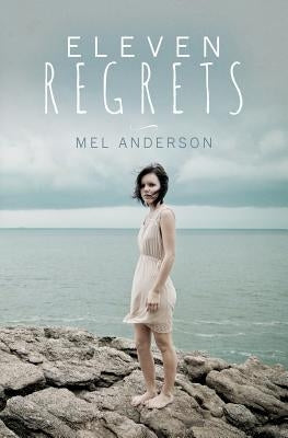Eleven Regrets by Anderson, Mel