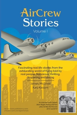 AirCrew Stories: Real life stories from the romantic world of flying by Kassim, Kais