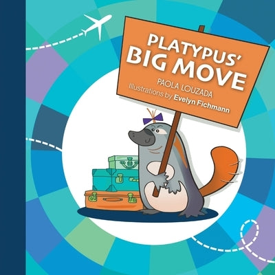 Platypus' Big Move by Louzada, Paola